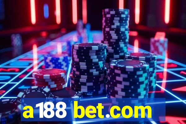 a188 bet.com